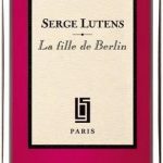 Serge Lutens La Fille de Berlin EDP U 50 ml
